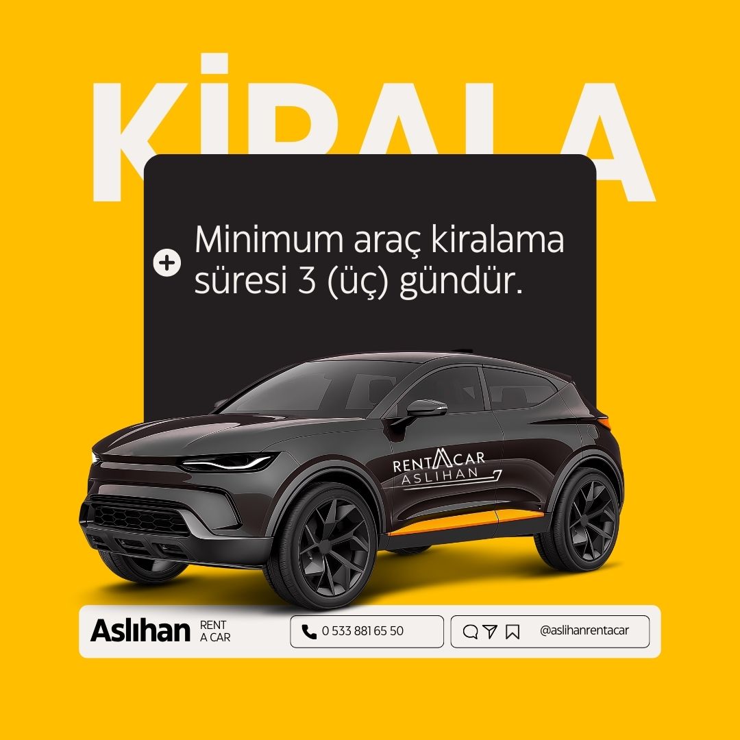Aslıhan Rent A Car | Araç kiralamanın en kolay yolu!